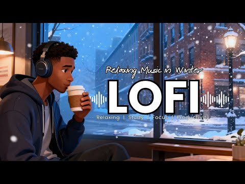 Lofi Music in Winter 🎄 Soft Jazz Music for Relaxation, Studying, and Calmer Concentration#4
