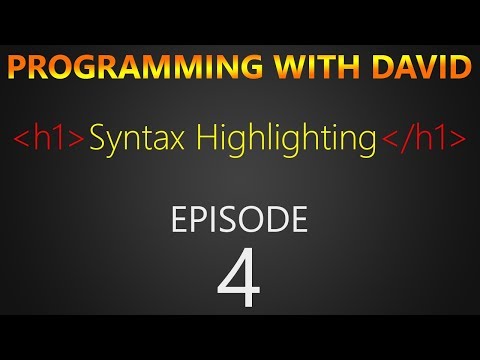 Programming with David Episode 4: Syntax Highlighting