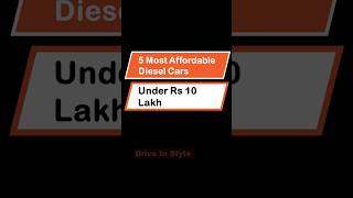 5 Most Affordable 💰Diesel Cars Under Rs 10 Lakh😍