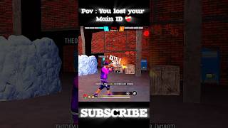 you lost your main ID ❤️‍🩹 #shorts #ytshorts #shortsfeed #freefire