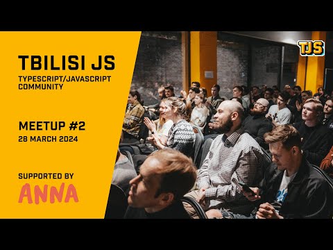 Tbilisi JS Meetup #2 — Introduction