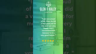 Attorney Glen F Haley Law Firm #lawyer #lawfirm #attorneyreacts #5star #viralshort #viral #shorts