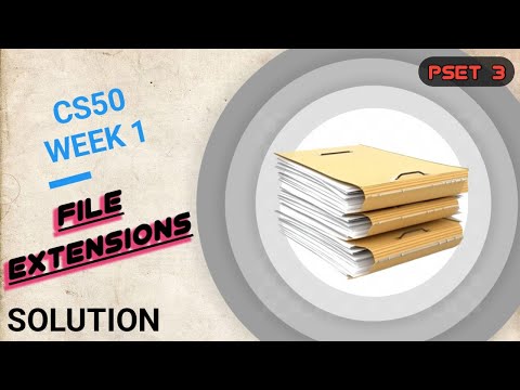 CS50 Week_1 File Extension | Problem Set 3 | Solution | By Theven thugs