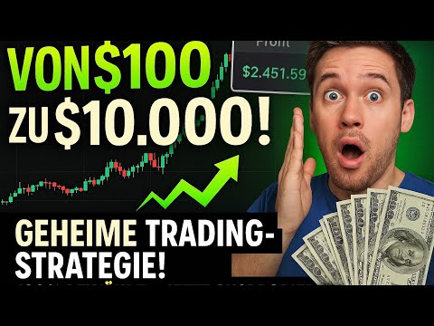 Die Beste Trading-Strategie für 2025 – So Verwandelst Du $100 in $10.000! 🚀