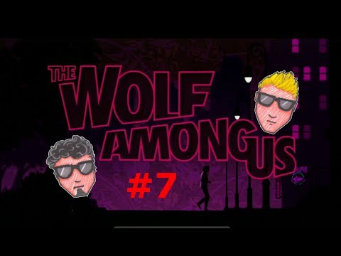 I AM SUCH A DICK | The Wolf Among Us: Faith | #7