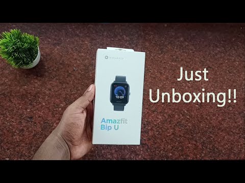 Amazfit Bip U Smartwatch Unboxing