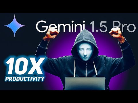 Gemini 1.5 Pro: Incredible Features To Unlock 10x Productivity!