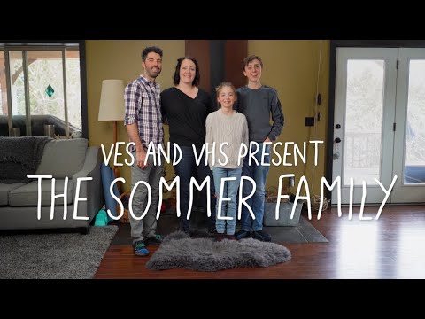VES and VHS Present: The Sommer Family