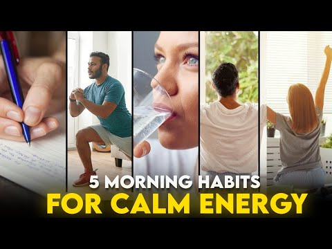 5 Morning Habits for Clear Calm and Energized Days