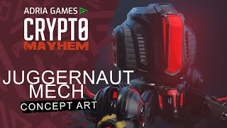 Crypto Mayhem Juggernaut Mech Conept Art | #NFTgame