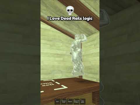 I love dead rails logic😃