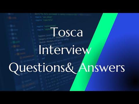 Tosca Basic Interview Q&A
