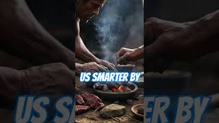 The Fiery Revolution: How Cooking Shaped Human Evolution