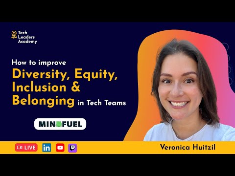 Diversity, Equity, Inclusion & Belonging in Tech Teams • Talk with Veronica Huitzil