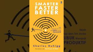 Smarter Faster Better by Charles Duhigg | Summary