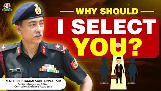 SSB Interview Question: Why Should We Select You? Best Answer for Freshers & Repeaters SSB Cadets