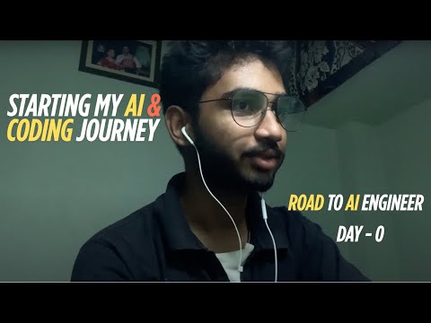 DAY 0 – Starting My AI & Coding Journey | Road to AI Engineer