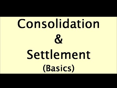 Consolidation and Settlement (basics)