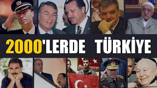 2000'LERDE TÜRKİYE: Eski Yaralar İyileşir mi?