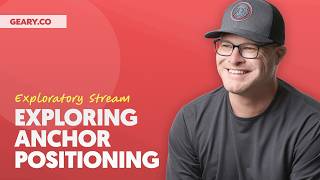 LIVE: Exploring CSS' Upcoming Anchor Positioning Feature