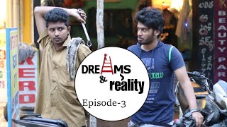 Dreams and Reality || Episode 3 || Comedy Series || by Ravi Ganjam #Laughingtime || Tamada Media