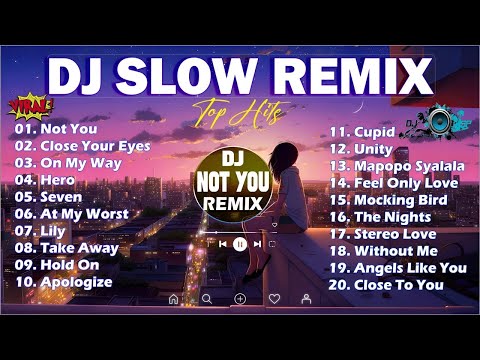 BEST DJ SLOW REMIX FULL ALBUM PLAYLIST COCOK BUAT SANTAI 2023 DJ SLOW REMIX TERBARU 2023 2024
