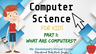 🖥 What is a Computer? | Computer Science for Kids Part 1 | Grades K-2