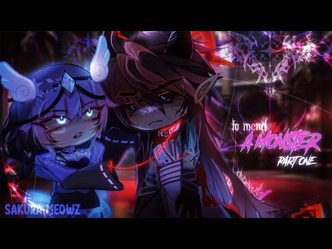To Mend a Monster ⛓|| GCMM/GCM || - part one (1/2) - By Sakura Meowz