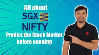 What is SGX Nifty l SGX Nifty Explained | SGX Nifty effect on Indian Market (NSE Nifty 50)