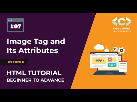 Image Tag and Its Attributes | Image Tag और उसके Attributes क्या होते है? | HTML Tutorials