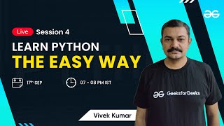 Learn Python The Easy Way - Session 4 | Vivek Kumar