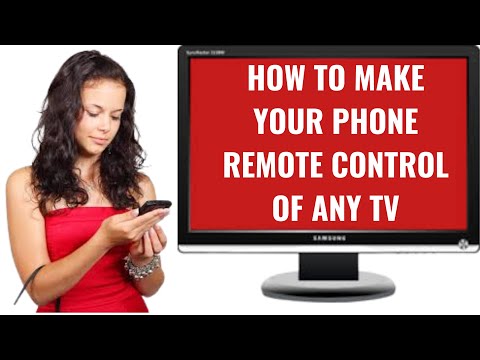 HOW TO MAKE YOUR PHONE REMOTE CONTROL OF ANY TV