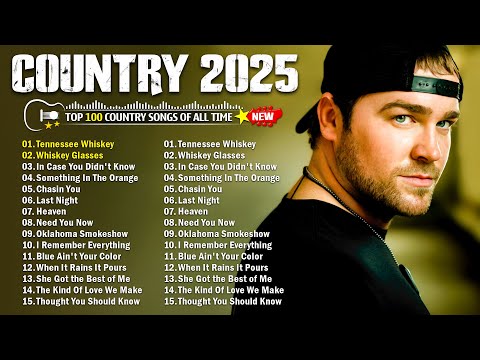 Country Songs 2025 📀 Lee Brice, Morgan Wallen, Luke Combs, Luke Bryan, Chris Stapleton, Jason Aldean