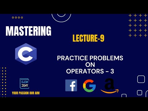 Mastering C : Practice Problems on Operators -Part 3 | Codademy | Your Passion Our Aim