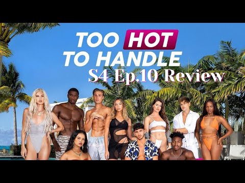 Too Hot To Handle Season 4 Episode 10 REVIEW | And the winner is..
