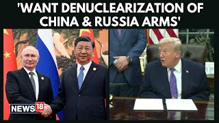 Trump Outlines Ambitious Global Security Goal: ‘China and Russia Must Reduce Their Arms’ | N18G