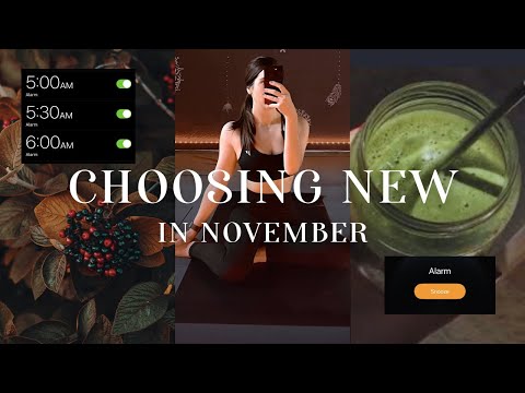 CHOOSING “NEW” IN NOVEMBER | embracing new healthy habits, schedules, and routines for autumn