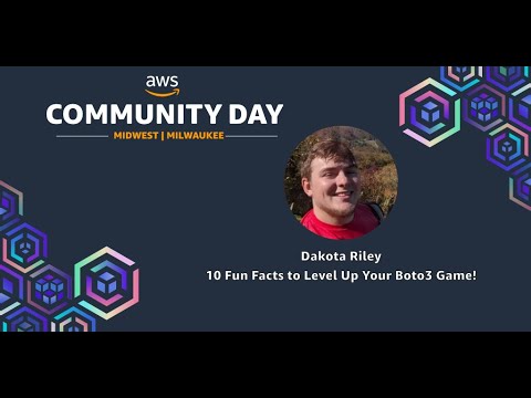 Dakota Riley - 10 Fun Facts to Level Up Your Boto3 Game! AWS Community Day Midwest 2025