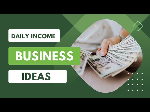 Daily Income Business Ideas | Top Business Ideas for Daily Income