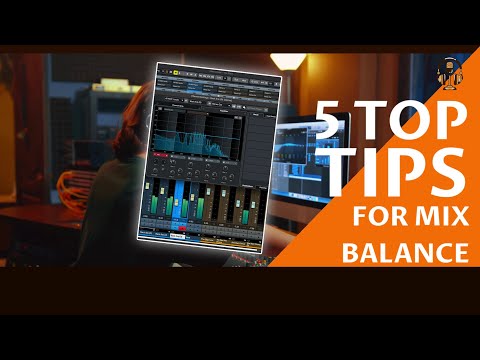 Mix Balance in Music - 5 Quick No Nonsense Tips