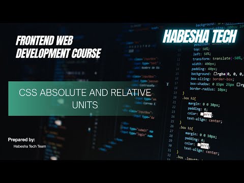 1 CSS Absolute and Relative Units