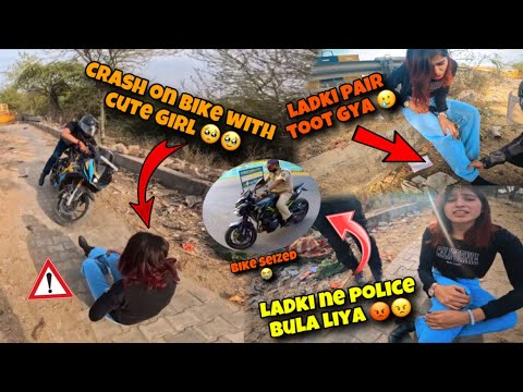 Crash on Superbike💥 with cutegirl ❤️| ladki ka pair toot gya😭 | bike seized police👮 | #crash #r15