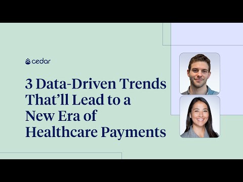 3 Data-Driven Trends That’ll Lead to a New Era of Healthcare Payments
