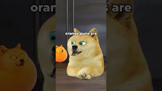 #doge orange puns