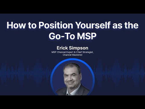 How to Position Yourself as the Go-To MSP