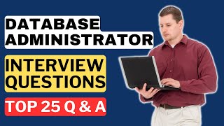Database Administrator Interview Questions & Answers | How to Pass a Database Admin Interview