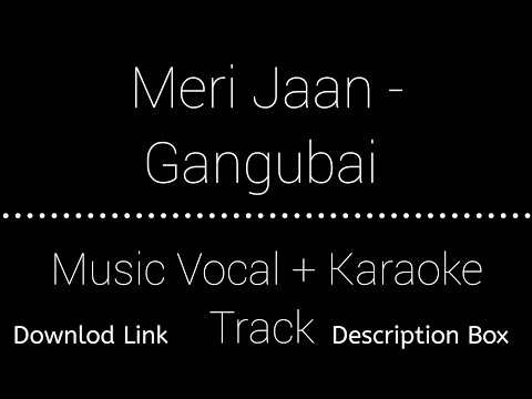 MERI JAAN  | Vocals Music + Karaoke Track | Download Link | Description Box 👇 | Check Out
