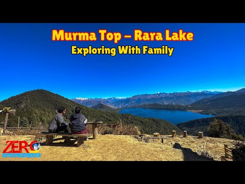 Exploring Murma Top | Rara with Family