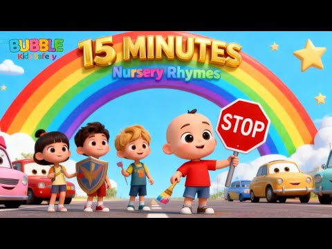 Keep Kids Safe & Learning! ✅ The Ultimate 15 Min Nursery Rhyme | Bubble Kids Safety