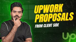 How clients review Proposals on Upwork in 2025 | New updated Layout